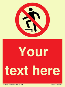 Custom prohibition no stepping on surface